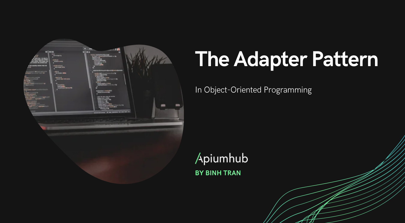 The Adapter Pattern