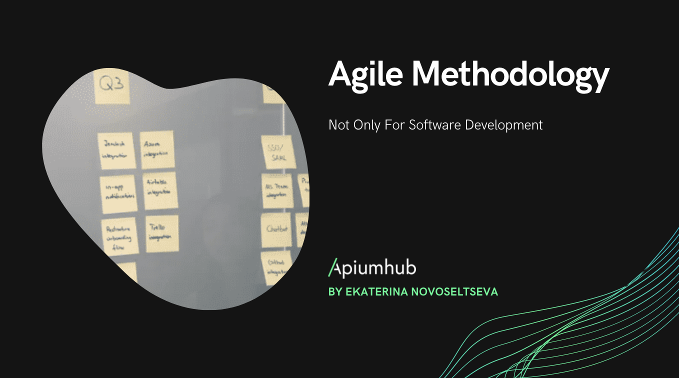 Agile Methodology, Not Only For Software Development