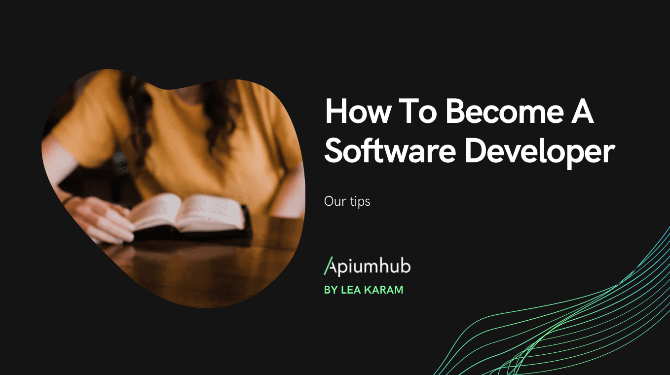 expert-tips-on-how-to-become-a-software-developer-apiumhub