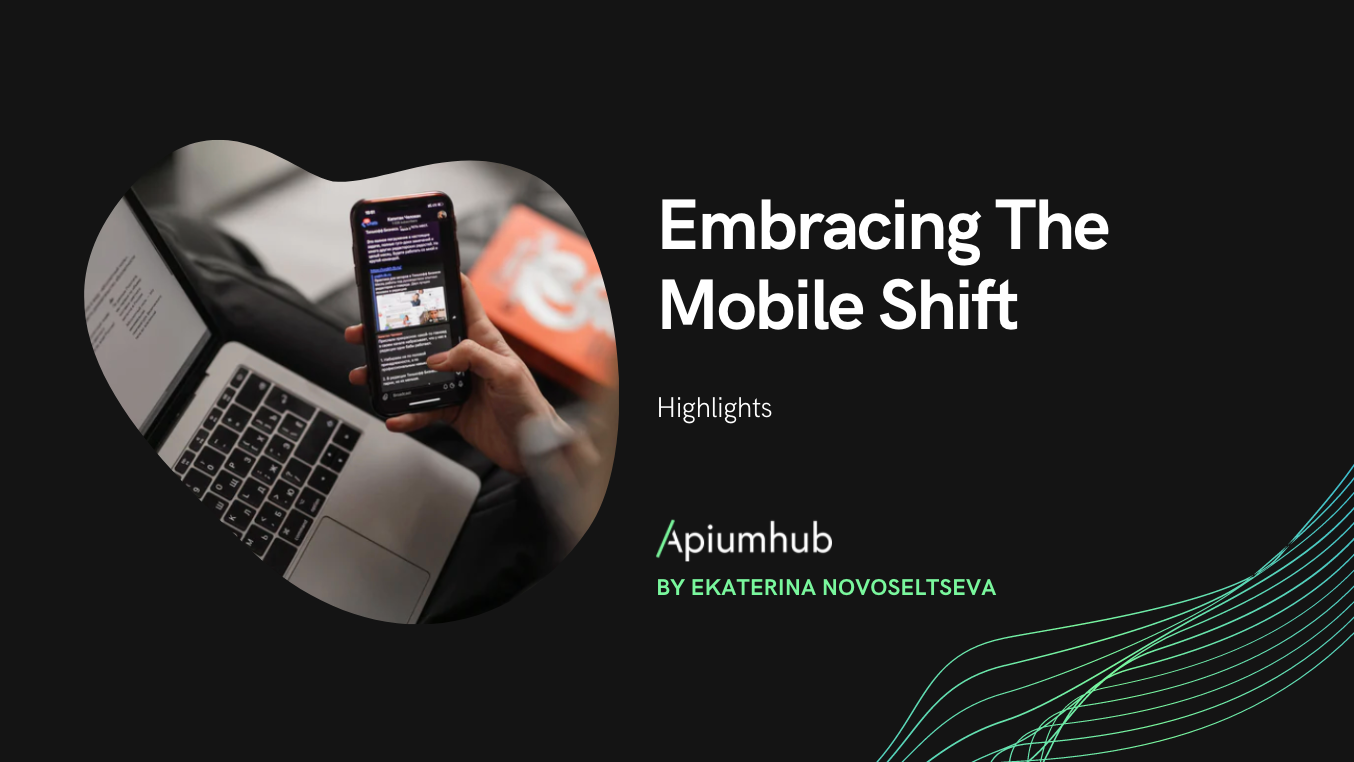 Embracing The Mobile Shift