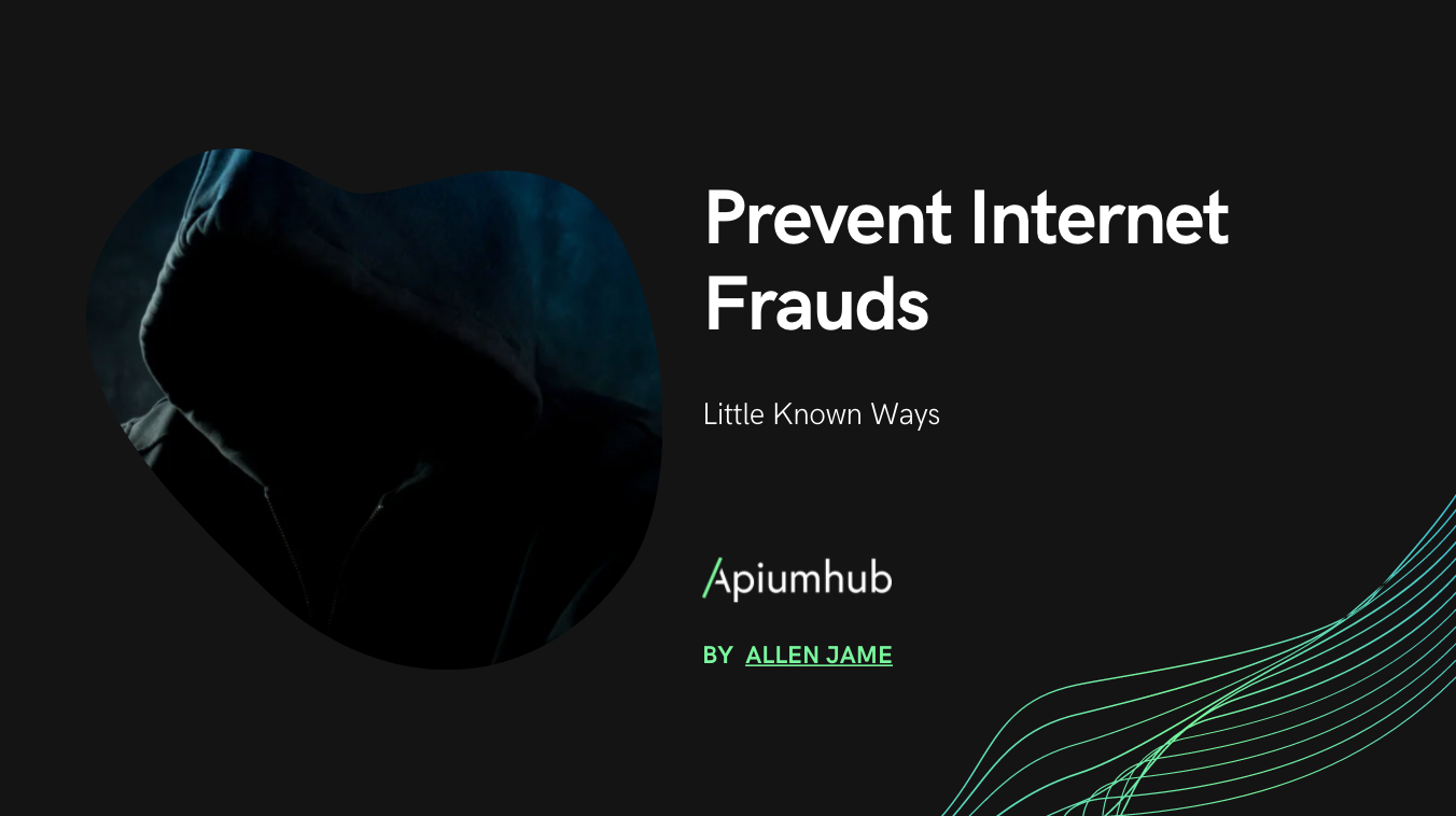 Prevent Internet Frauds