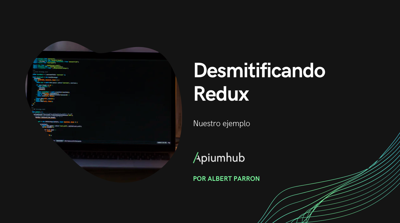 Desmitificando Redux