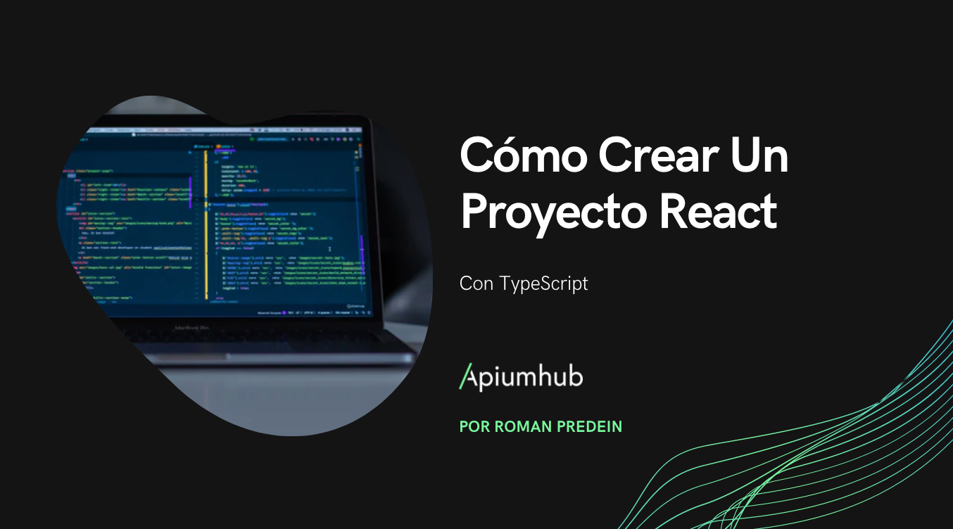 Cómo Crear Un Proyecto React