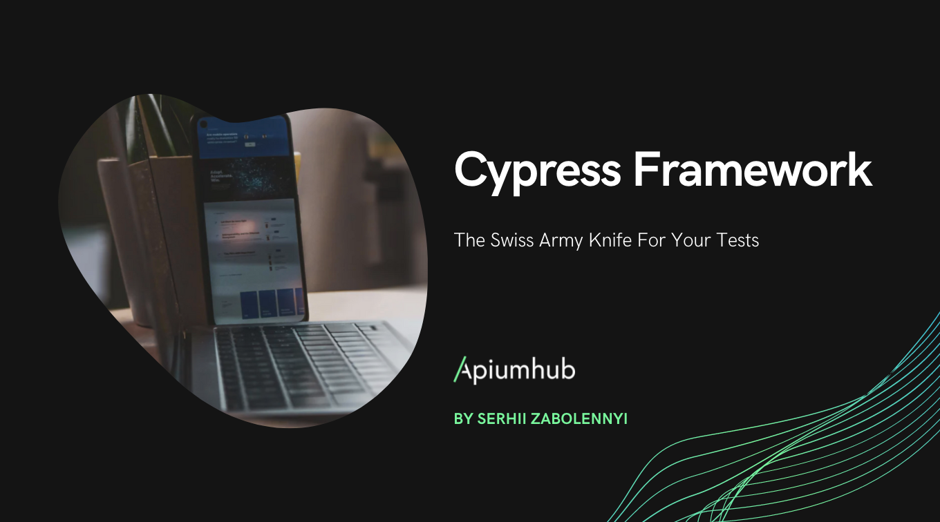 Cypress Framework: The Swiss Army Knife for your Tests