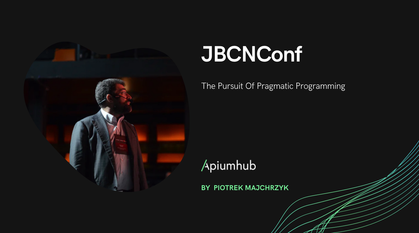 JBCNConf 2019: The Pursuit of Pragmatic Programming
