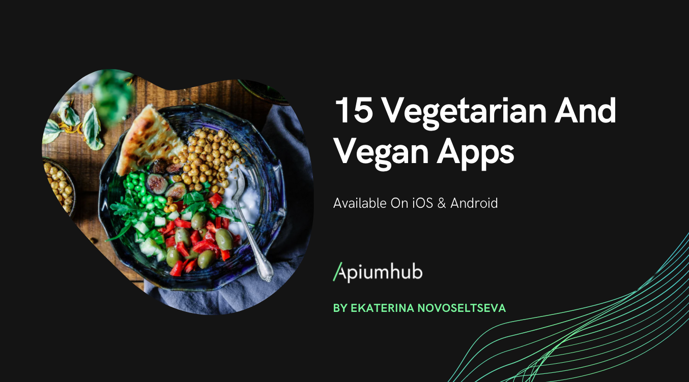 15 Vegetarian and Vegan Apps available on iOS and Android