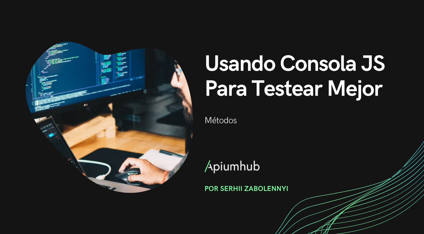 Usando Consola JS Para Testear Mejor