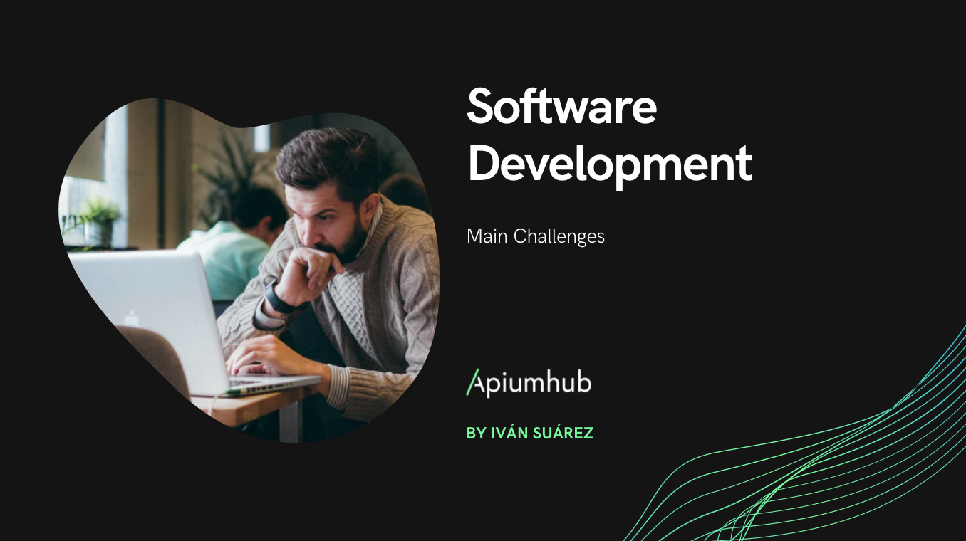 Main challenges in Software Development