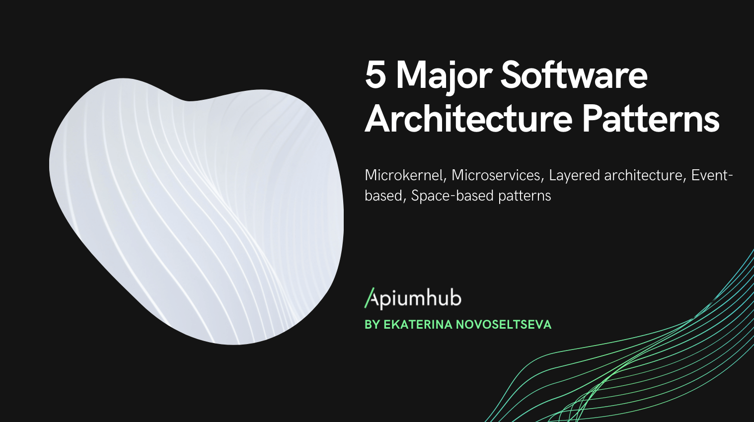 5 Major Software Architecture Patterns