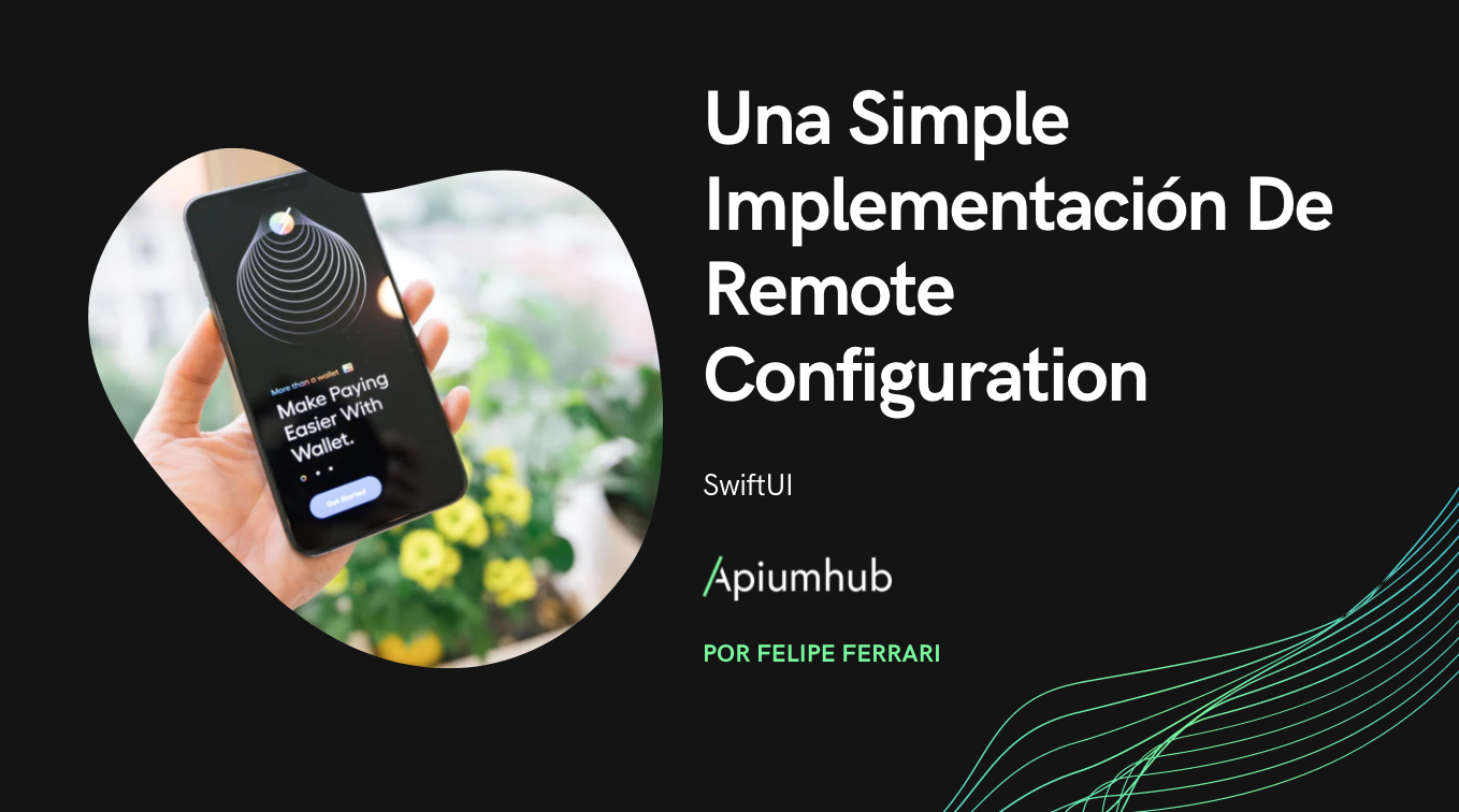 Una Simple Implementación De Remote Configuration