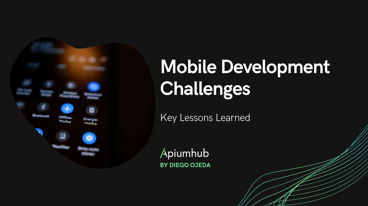 Mobile Development Challenges