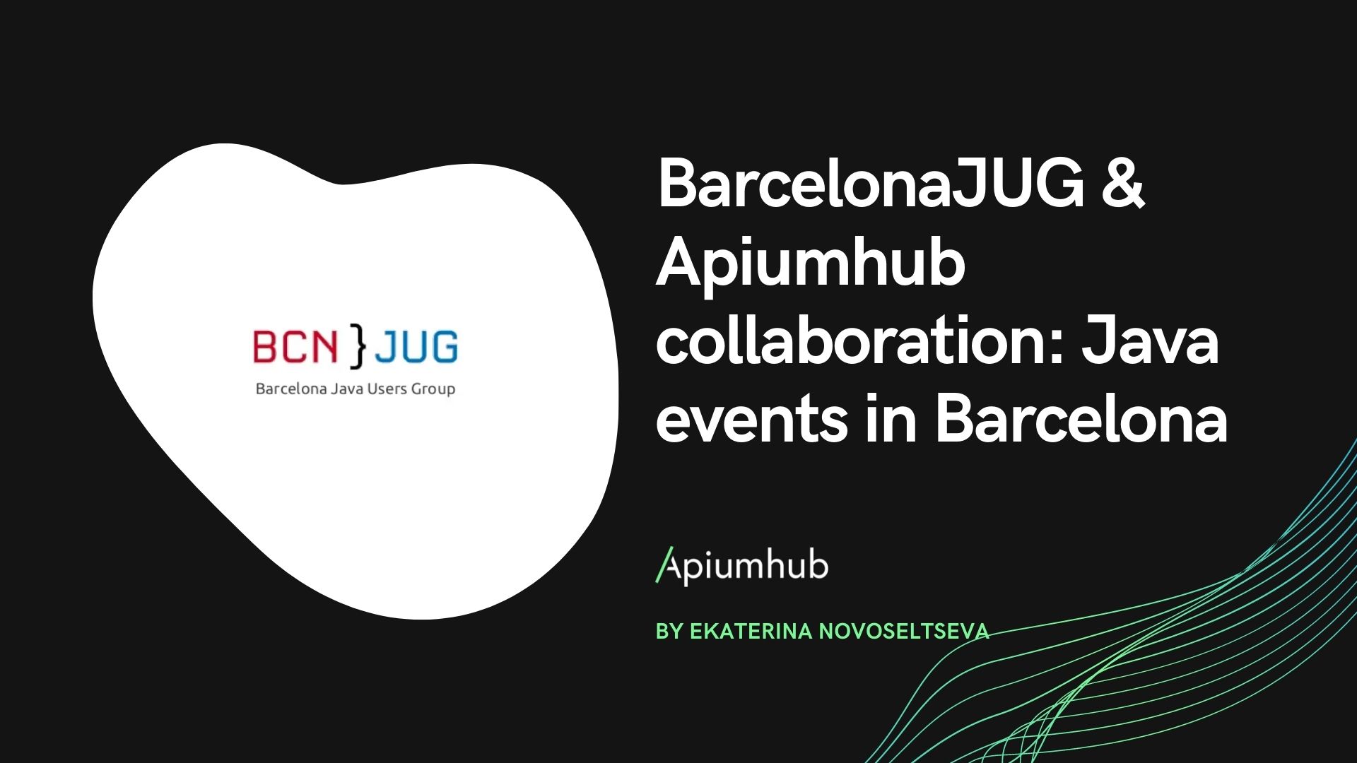 BarcelonaJUG & Apiumhub collaboration: Java events in Barcelona