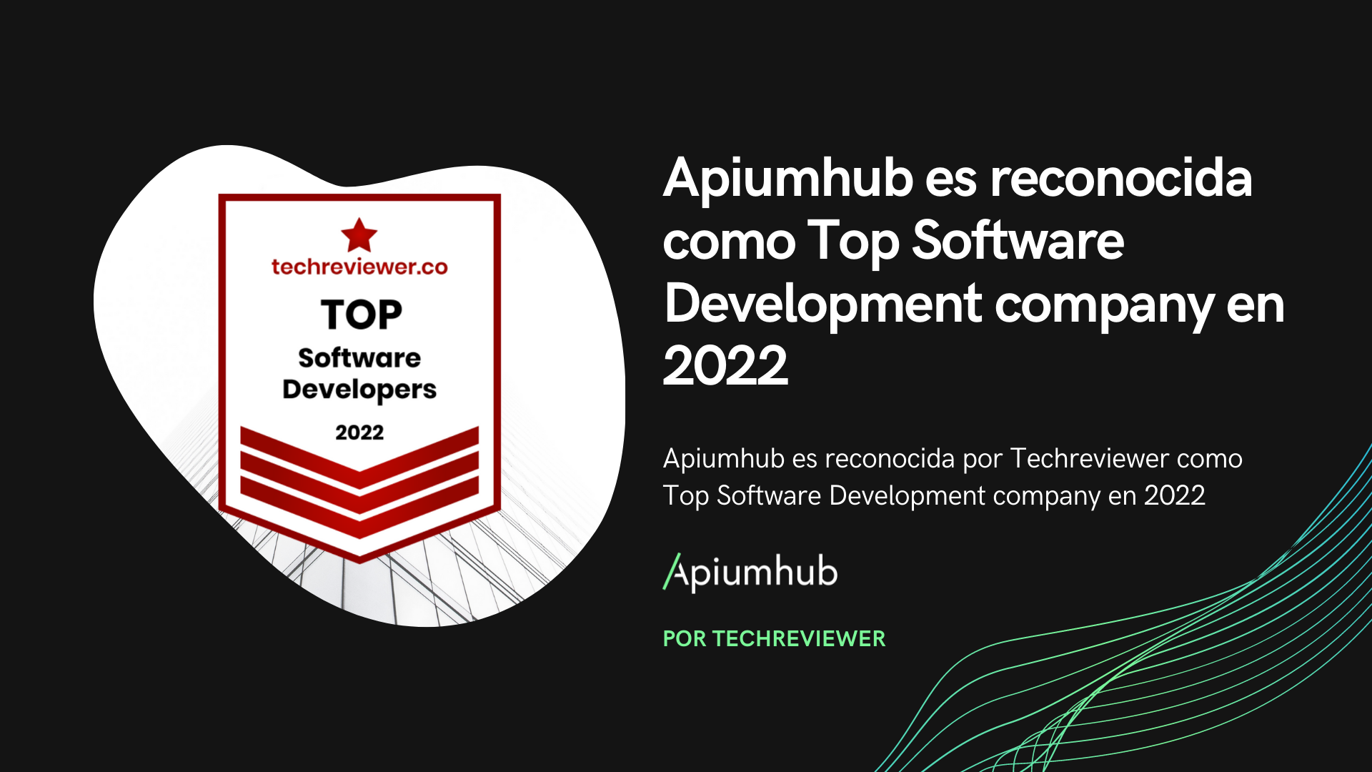 Apiumhub es reconocida por Techreviewer como Top Software Development company en 2022