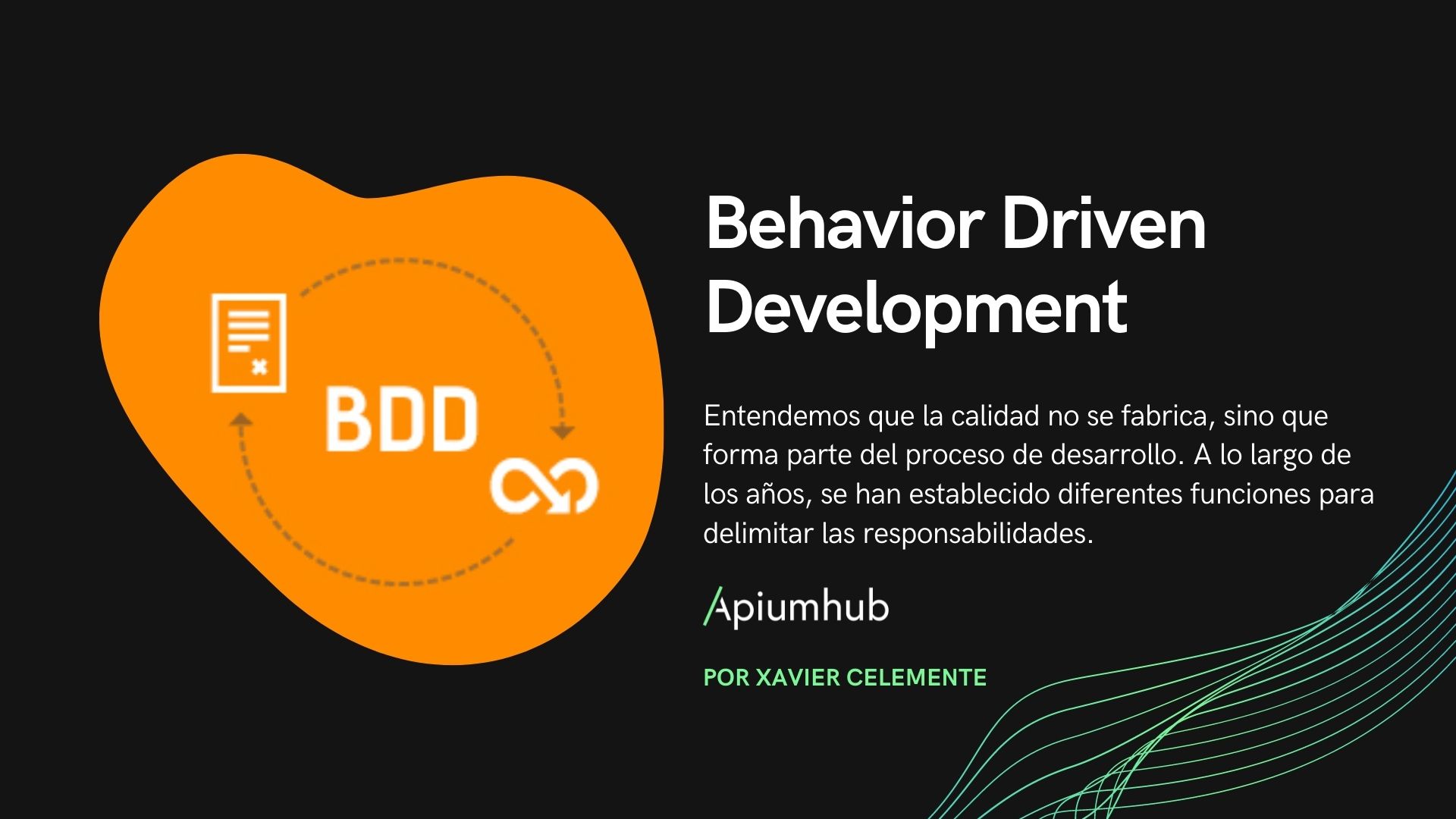 Behavior Driven Development: La metodología que conecta a los tres amigos