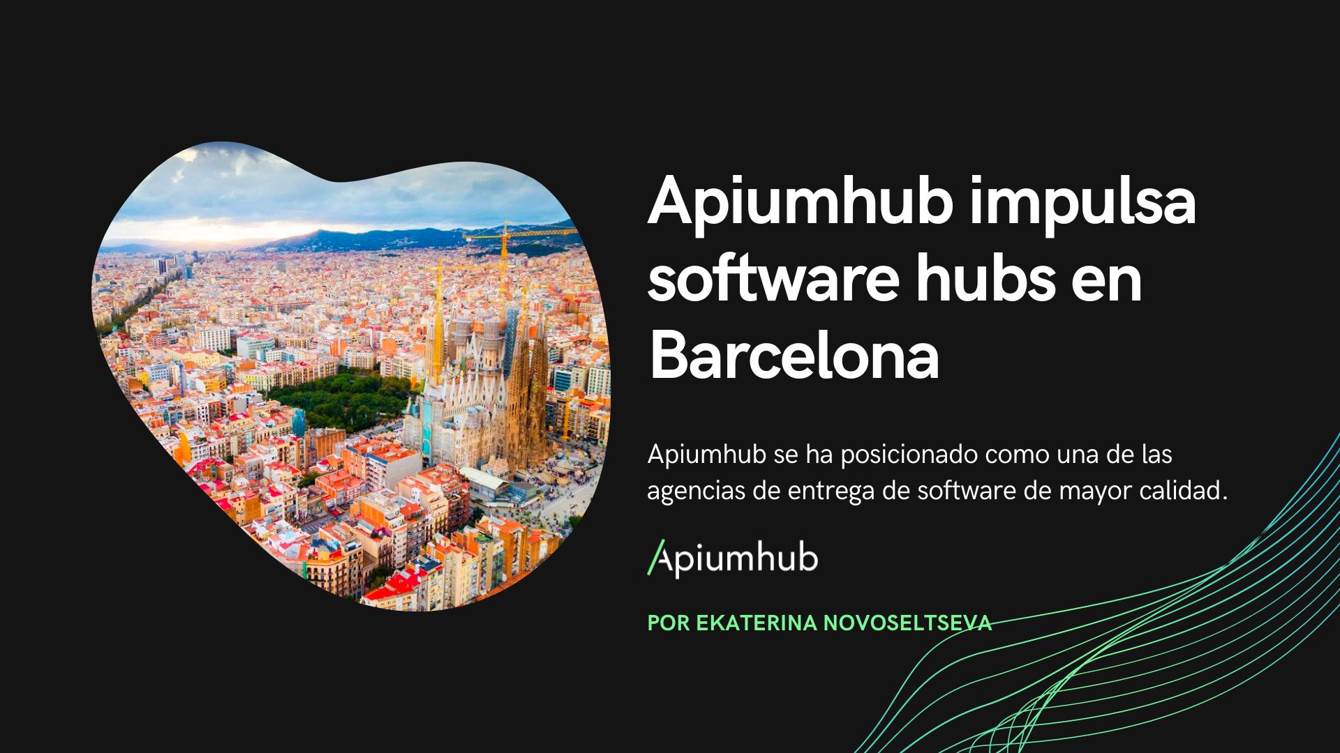 Apiumhub impulsa software hubs en Barcelona