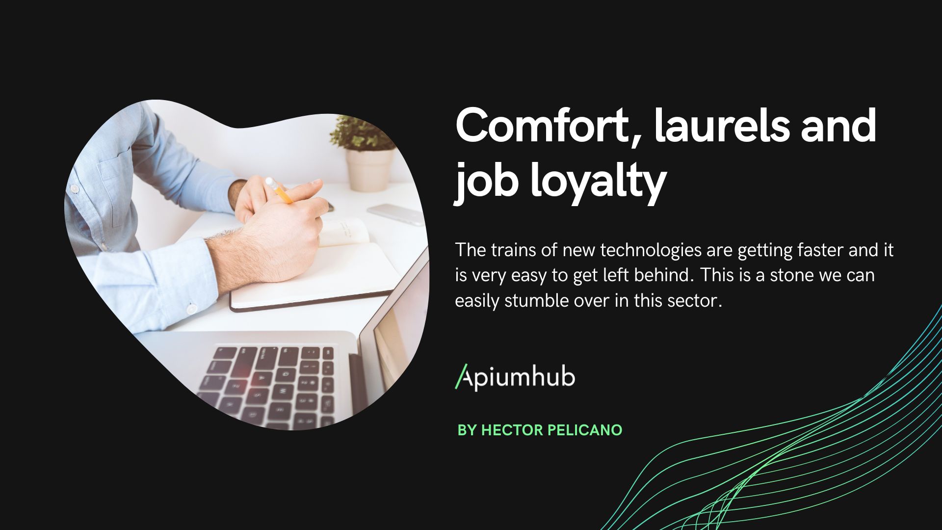 Comfort, laurels and job loyalty