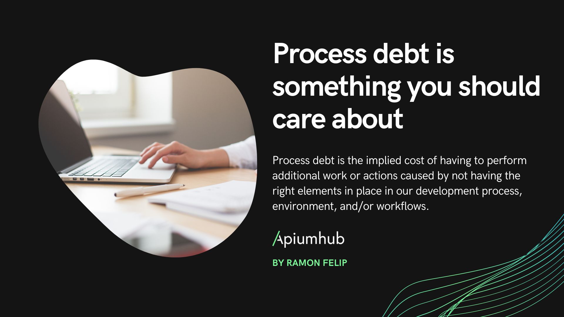 Process debt is something you should care about 