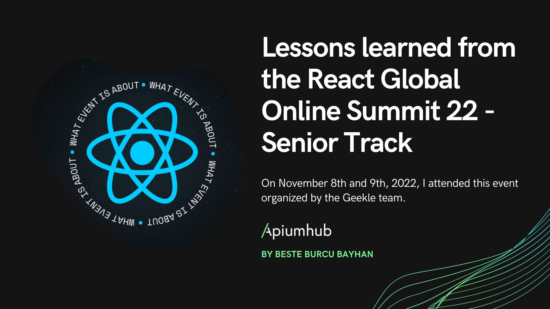 Lessons Learned From The React Global Online Summit 22 – Senior Track