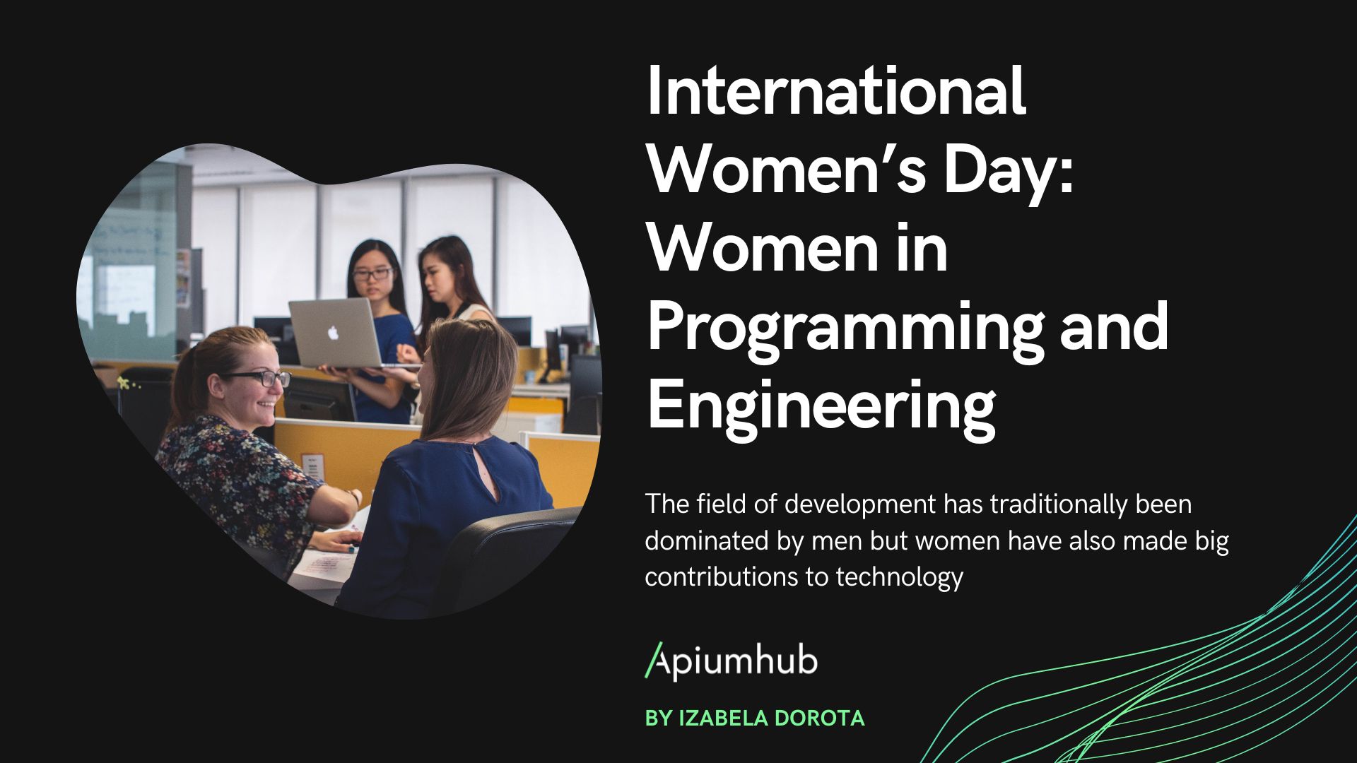 International Women´s Day: Women in programming and engineering