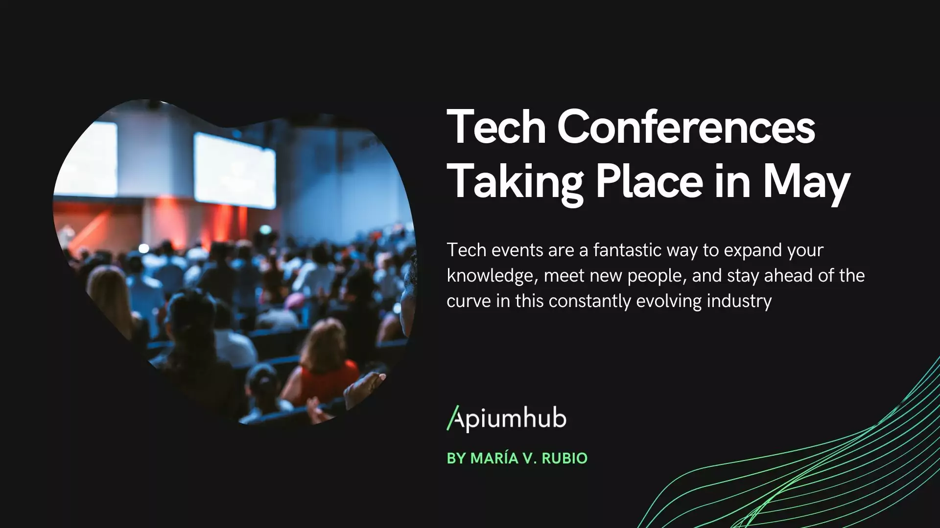 Tech conferences taking place in May