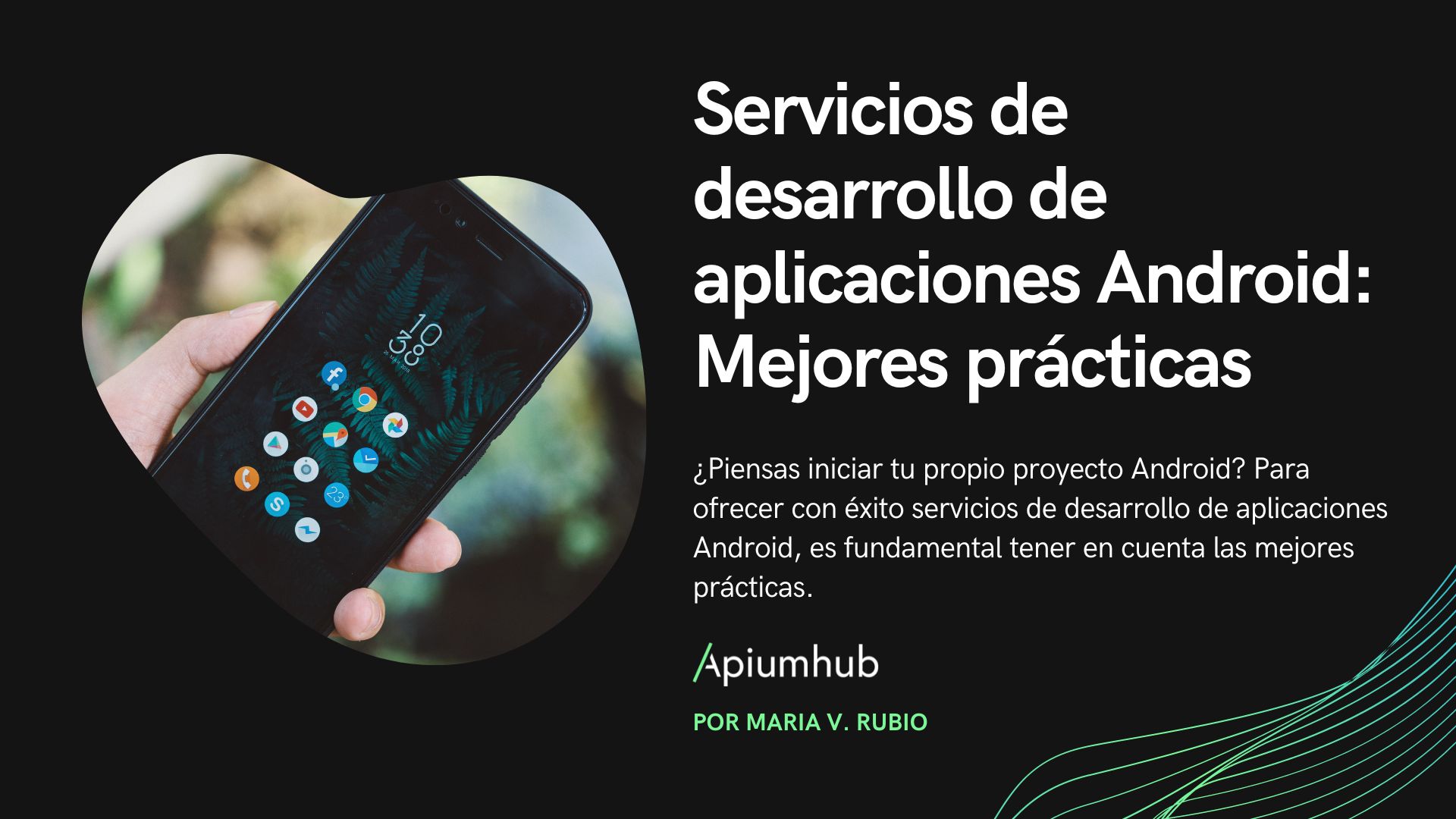 Servicios de desarrollo de aplicaciones Android: mejores prácticas