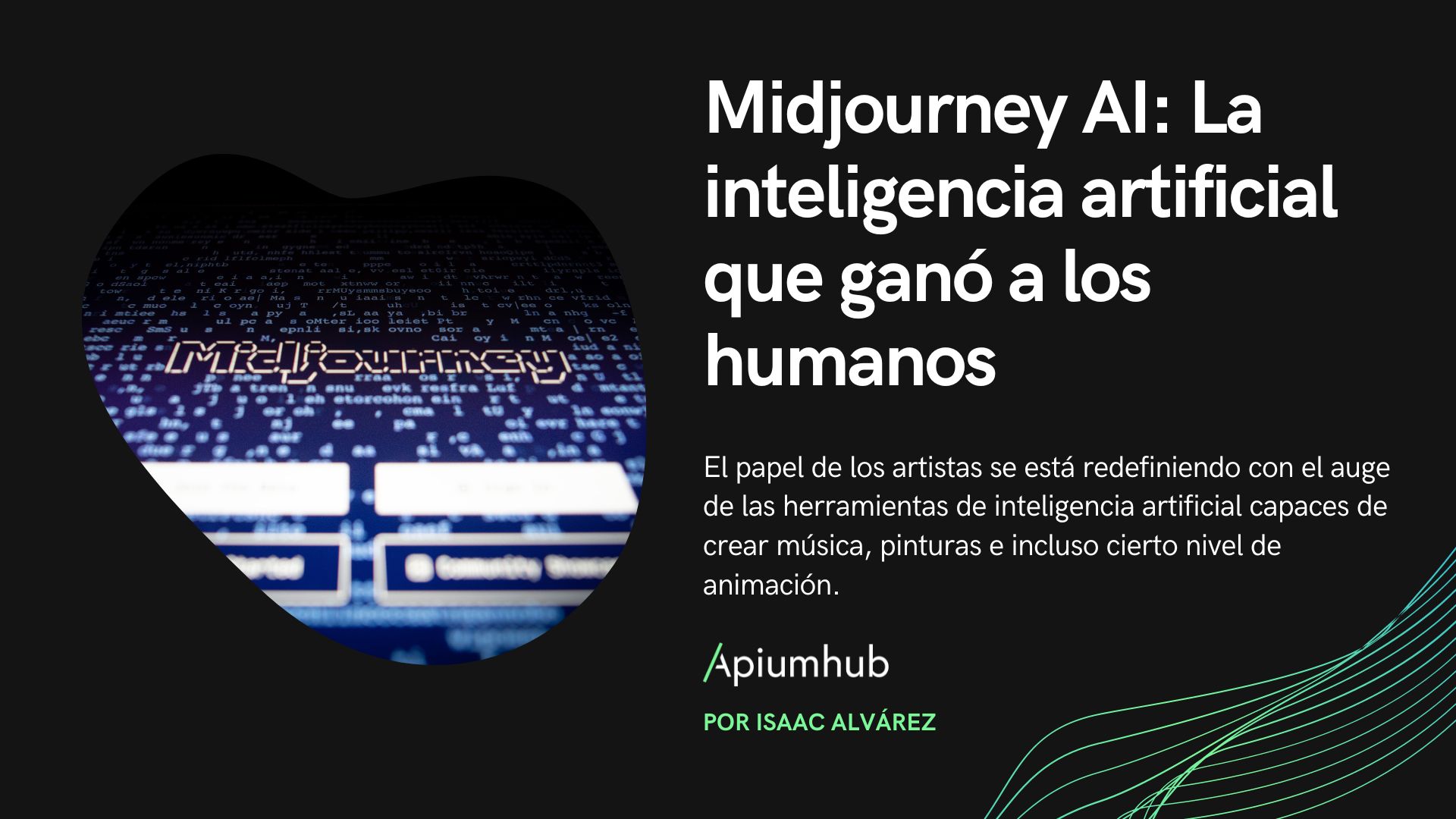 Midjouney AI: la inteligencia artificial que ganó a los humanos