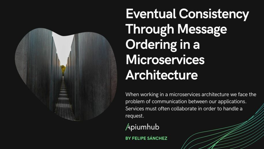 Eventual consistency through message ordering in a microservice architecture