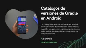 Catálogos de versiones de Gradle en Android