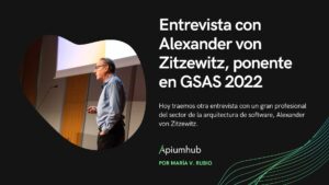Entrevista con Alexander von Zitzewitz, ponente en GSAS 2022
