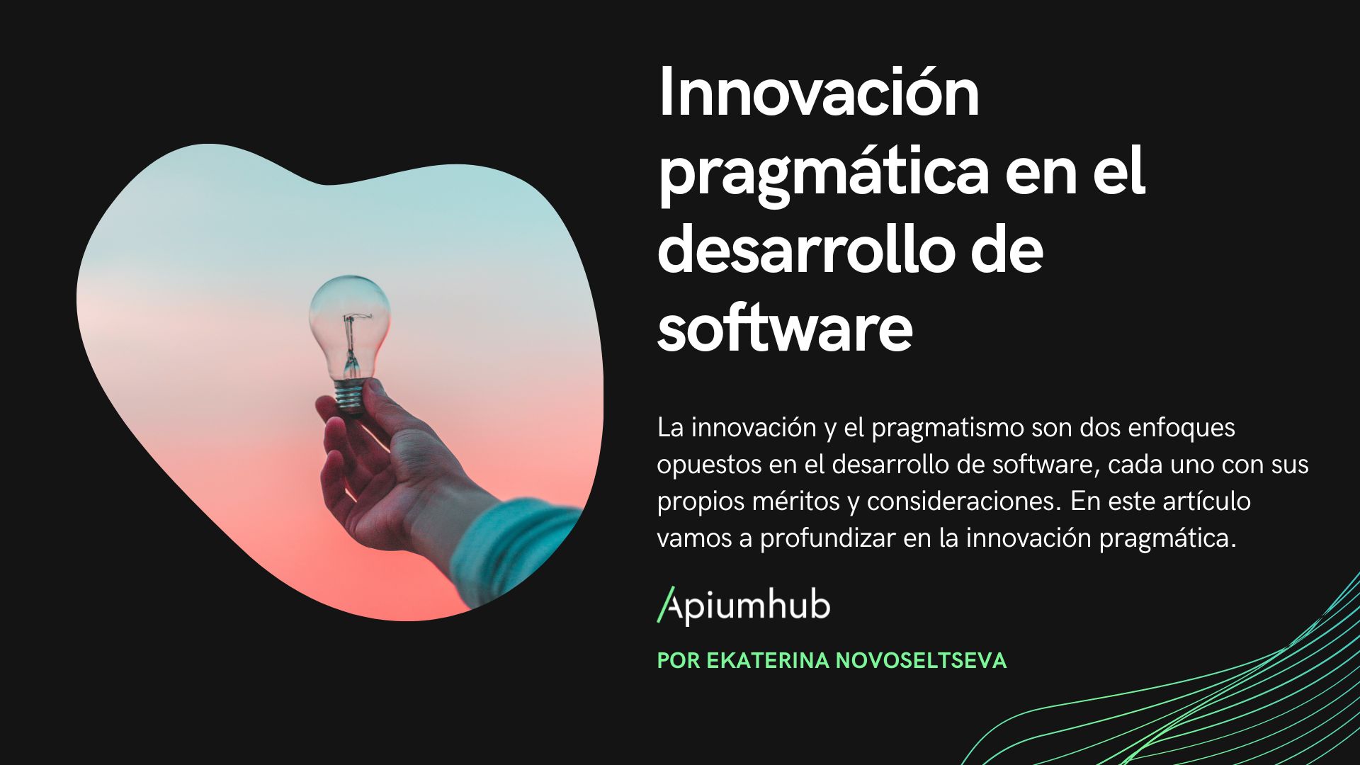 Innovación pragmatica en desarrollo de software