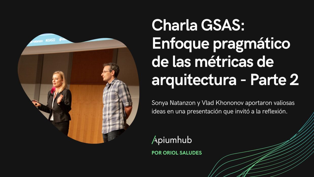 Charla GSAS: Enfoque prágmatico de las métricas de arquitectura - Parte 2