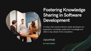 Fostering knowledge sharing in software development