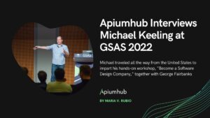 Apiumhub interviews Michael Keeling at GSAS 2022