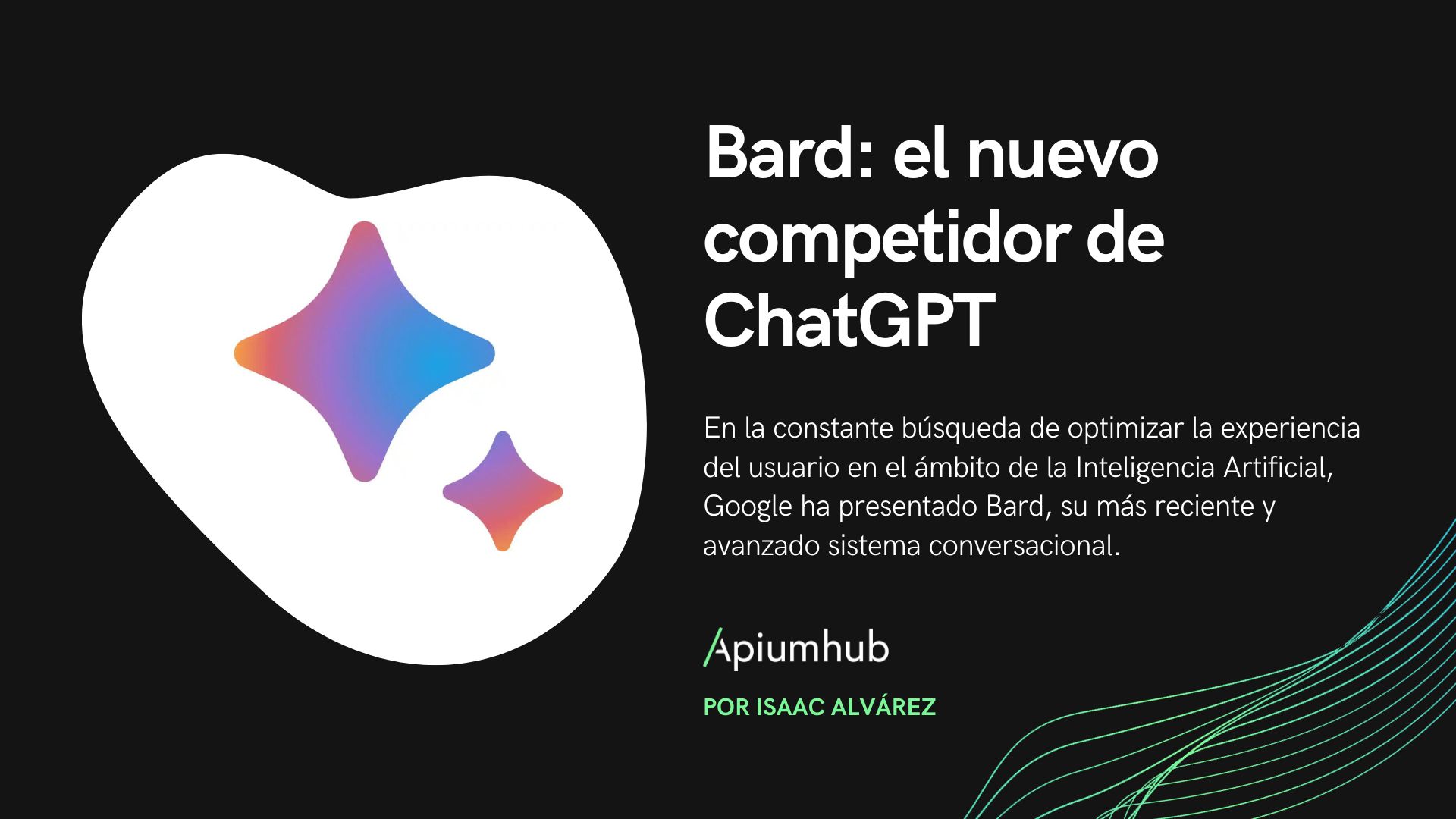 Bard: El nuevo competidor de ChatGPT