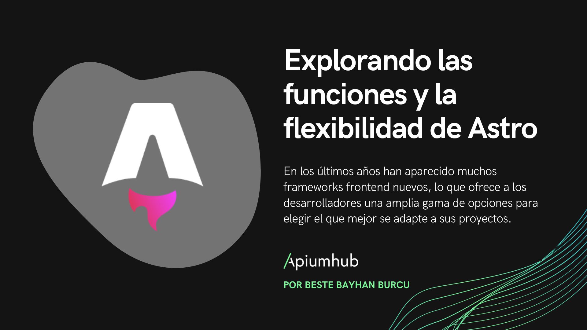 Explorando las funciones y flexibilidad de Astro