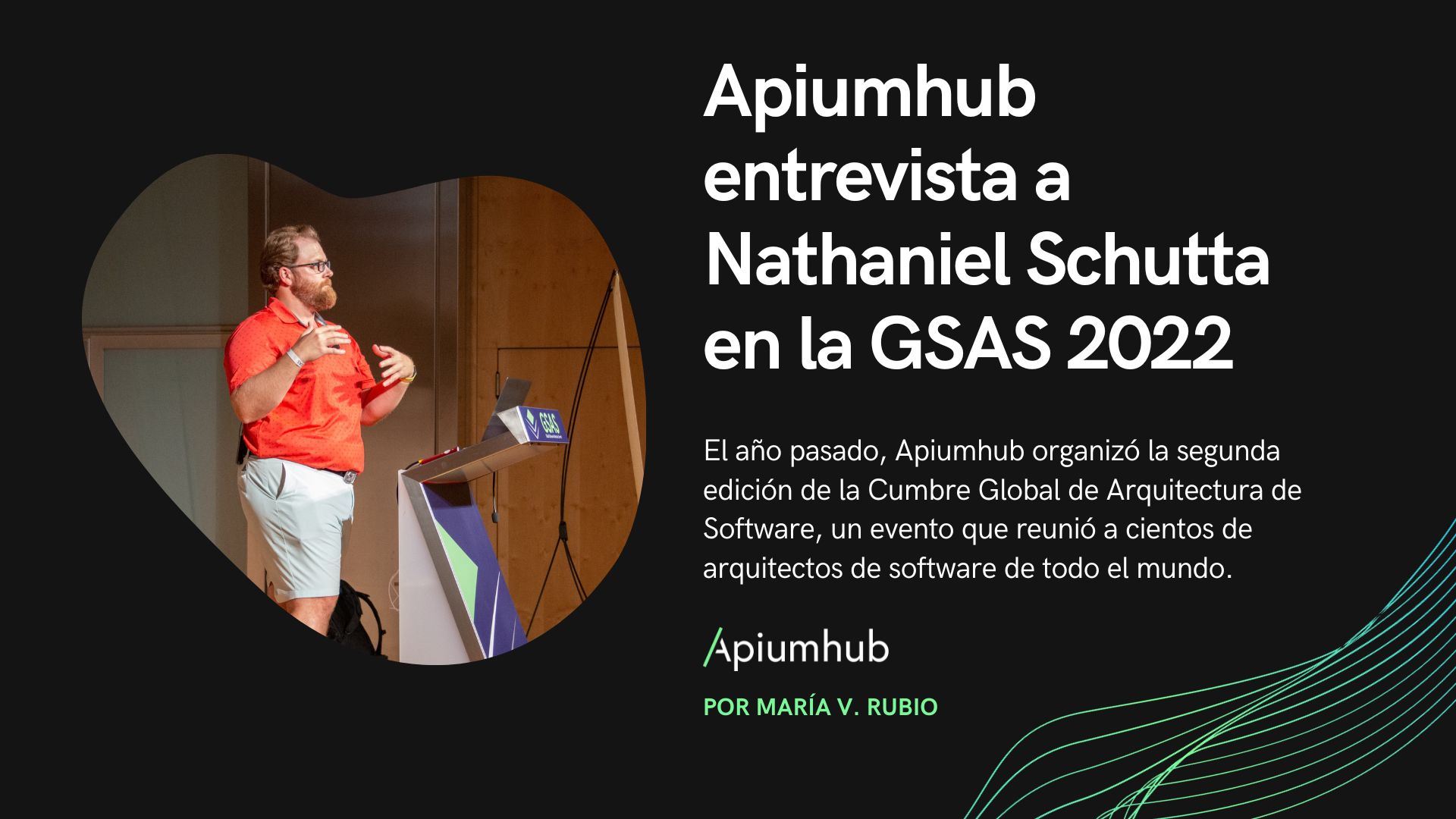 Apiumhub entrevista a Nathaniel Schutta en la GSAS 2022