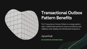 Transactional Outbox Pattern Benefits