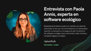 Entrevista con Paola Annis, experta en software ecológico