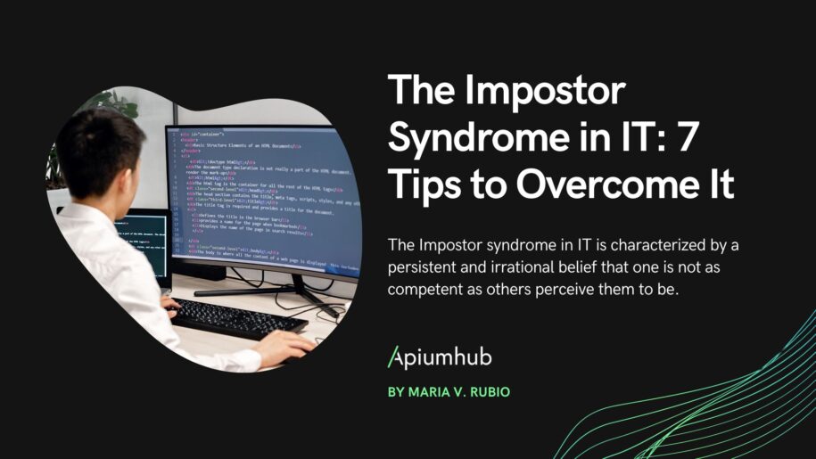 The Impostor Syndrome in IT: 7 Tips to Overcome It