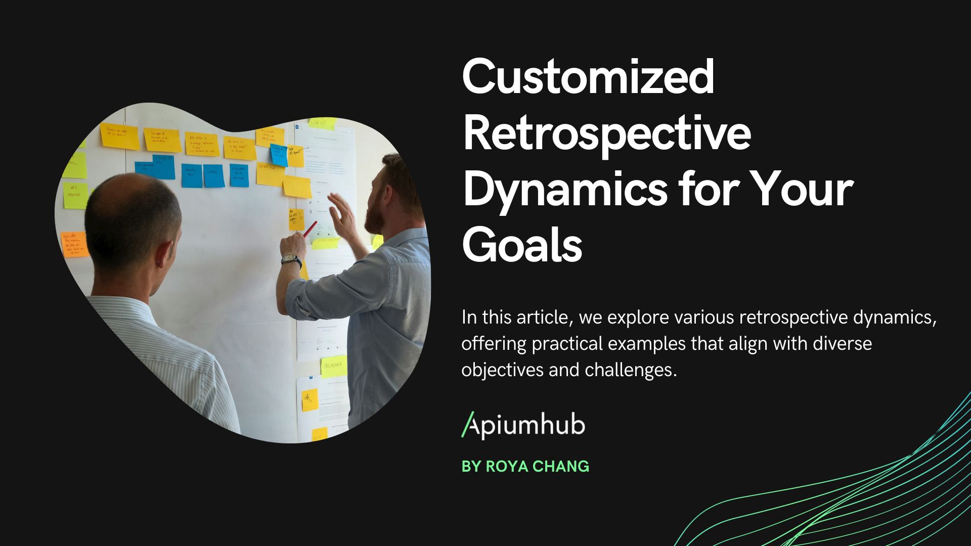 Customized retrospective dynamics for your goals