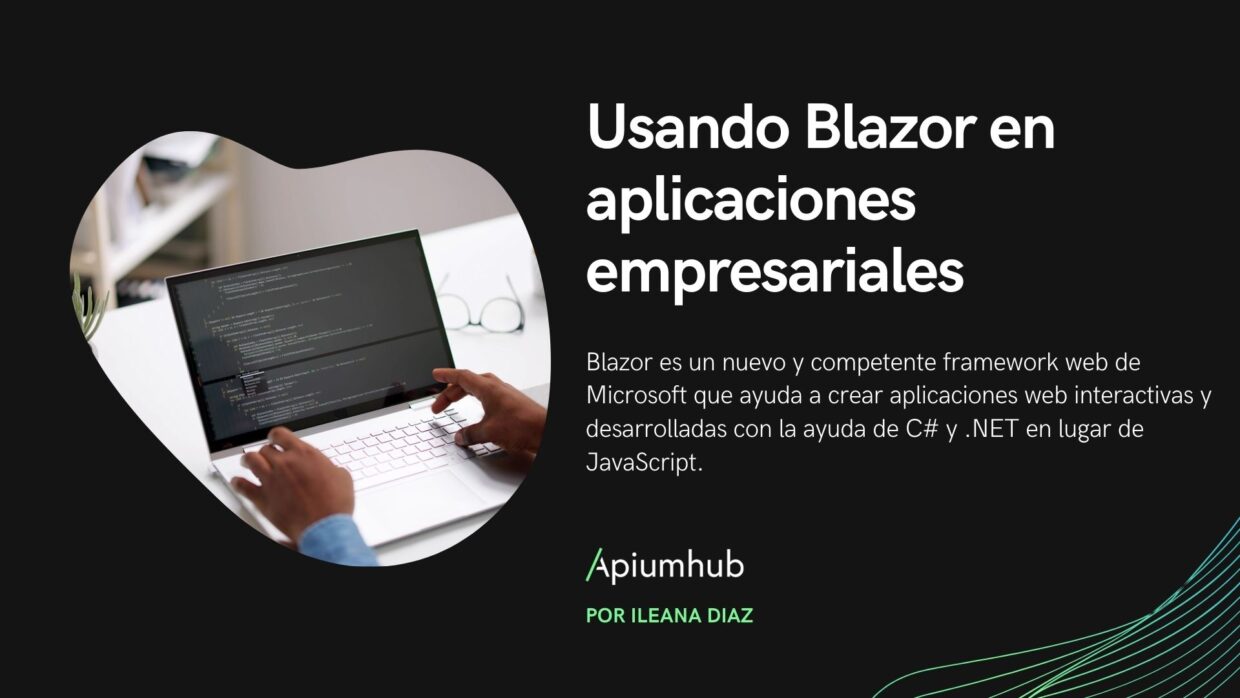 Usando Blazor en aplicaciones empresariales