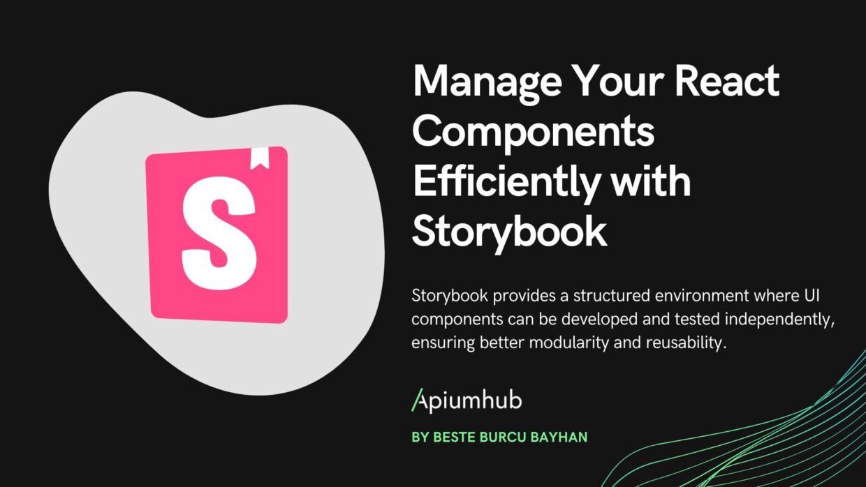 Manage Your React Components Efficiently with Storybook