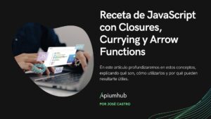 Receta de JavaScript con Closures, Currying y Arrow Functions