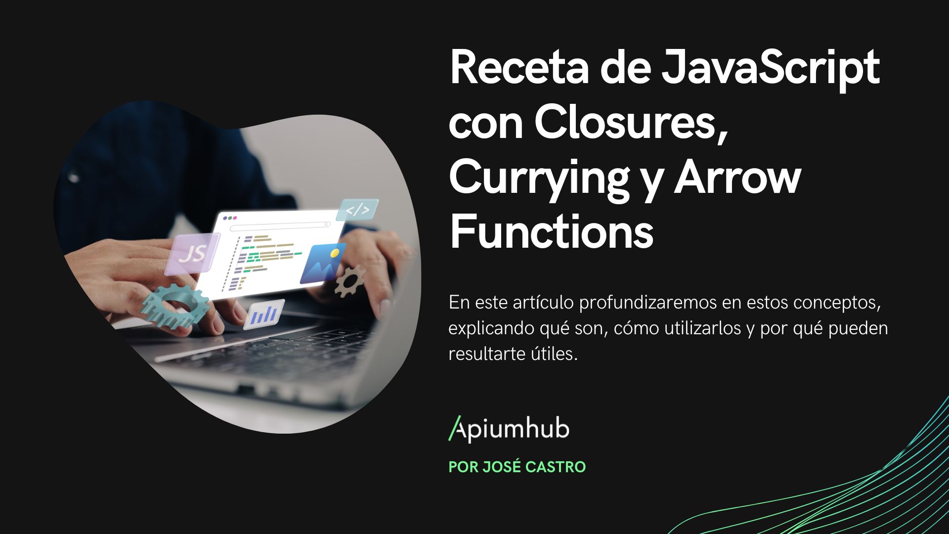 Receta de JavaScript con Closures, Currying y Arrow Functions 1 Receta de JavaScript con Closures, Currying y Arrow Functions