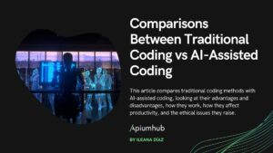 Comparisons Between Traditional Coding vs AI-Assisted Coding